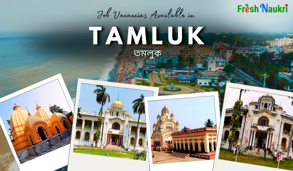 Jobs in Tamluk, Purba Medinipur, West Bengal